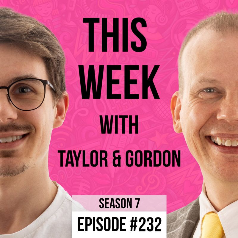 This Week with Taylor & Gordon - TallyHo replacing Toggl